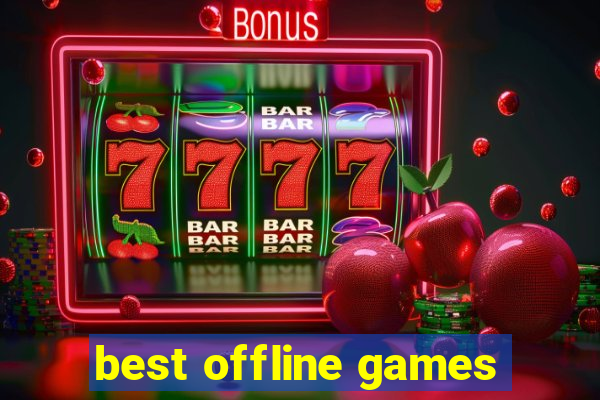 best offline games